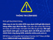 Công nghệ thông tin - Ngân hàng ACB cảnh báo SMS lừa đảo đến từ tổng đài cùng tên &quot;ACB&quot;