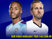 Bóng đá - Trực tiếp bóng đá Man City - Tottenham: Kane sát cánh cùng Son Heung Min