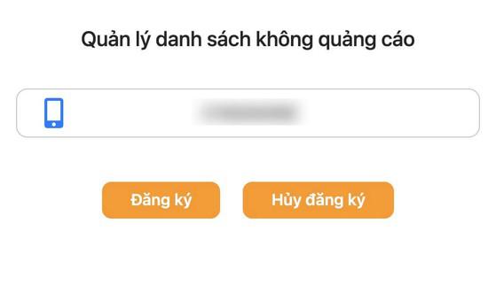 Đăng ký không nhận tin nhắn quảng cáo, cuộc gọi quấy rối.