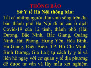 Tin tức trong ngày - THÔNG BÁO: Người trở về Hà Nội từ 12 tỉnh/thành có ổ dịch phải xét nghiệm SARS-CoV-2