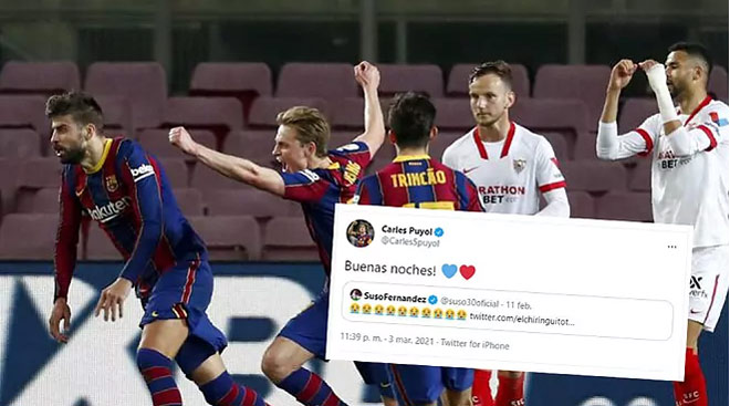 Huyền thoại Barca Carles Puyol trêu tức Suso (Sevilla) bằng thông điệp: "Chúc ngủ ngon!"