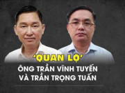 Tin tức trong ngày - Ông Trần Vĩnh Tuyến, Trần Trọng Tuấn sai phạm do nể nang em trai nguyên Bí thư Thành uỷ