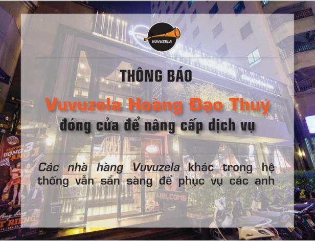 Vuvuzela cơ sở Hoàng Đạo Thuý thông báo tạm ngưng hoạt động.