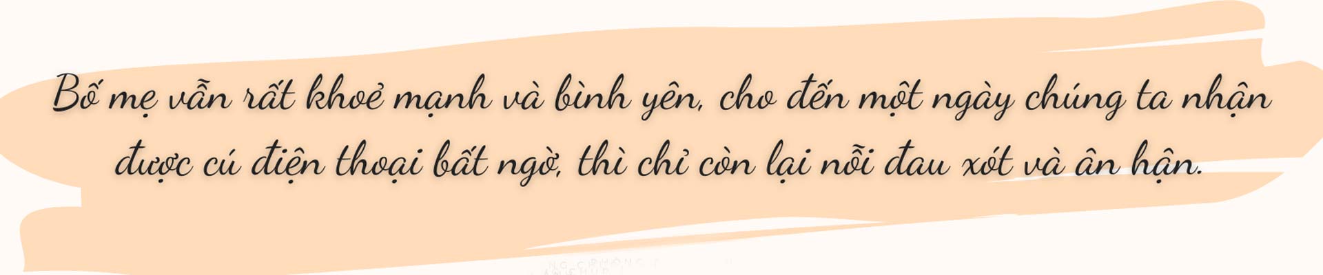 Cả đời này, ta còn bao nhiêu ngày bên cha mẹ? - 2