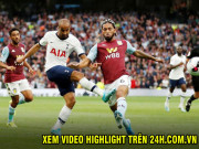 Bóng đá - Trực tiếp bóng đá Aston Villa - Tottenham: &quot;Gà trống&quot; ở thế đường cùng