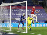 Bóng đá - MU thua Leicester, mất FA Cup: Solskjaer &quot;đánh rơi&quot; 8 cúp, cuối mùa dễ trắng tay