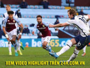 Bóng đá - Video Aston Villa - Tottenham: &quot;Song tấu&quot; hòa ca, áp sát top 4