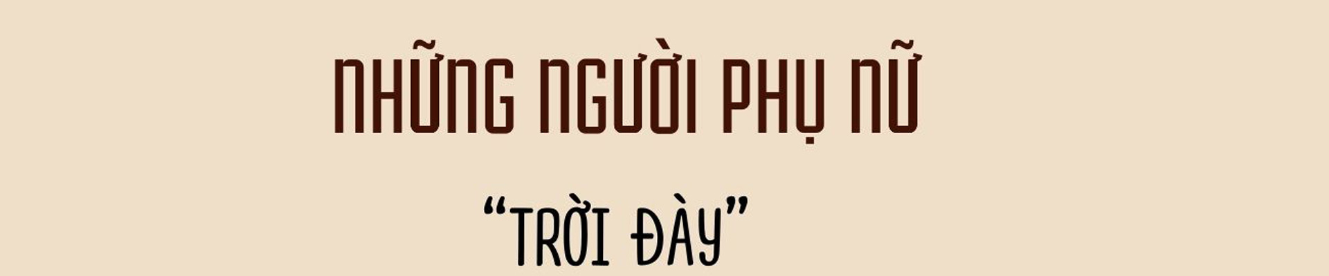 Ba người phụ nữ không chồng, bị “trời đày” trong thân hình những đứa trẻ - 2