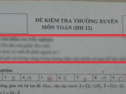 Giáo dục - du học - Giáo viên Toán ghi thêm câu thơ vào đề kiểm tra thường xuyên, teen đọc xong sợ “xanh mặt“