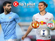 Bóng đá - Aguero rời Man City &quot;hot&quot; hơn cả Mbappe - Haaland, MU đấu Liverpool mua SAO Bundesliga (Clip 1 phút Bóng đá 24H)