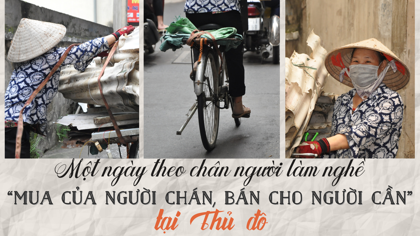 Một ngày theo chân người làm nghề “mua của người chán, bán cho người cần” giữa Thủ đô - 1