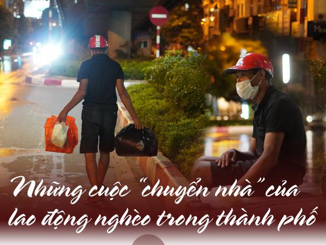 Kinh doanh - Những cuộc “chuyển nhà” của lao động nghèo trong thành phố