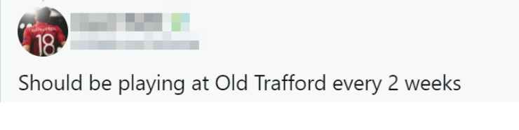 "Cậu nên thi đấu ở Old Trafford 2 tuần/lần"