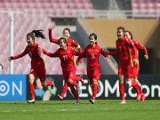 Bóng đá - ĐT nữ Việt giành vé World Cup, sánh vai Nhật - Hàn hẹn đấu Anh, Pháp, Đức