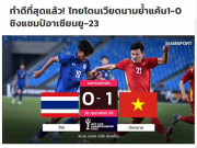 Bóng đá - U23 Việt Nam vô địch sau khi hạ U23 Thái Lan: Báo Thái ví như màn &quot;phục thù&quot;