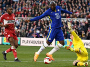 Bóng đá - Kết quả bóng đá Middlesbrough - Chelsea: Lukaku &quot;khai hỏa&quot;, quà sinh nhật ý nghĩa (Tứ kết FA Cup)