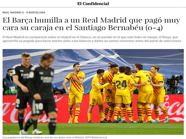 Barca thắng Real Madrid 4-0: Báo chí chê chủ nhà, tin Barca  còn cửa vô địch