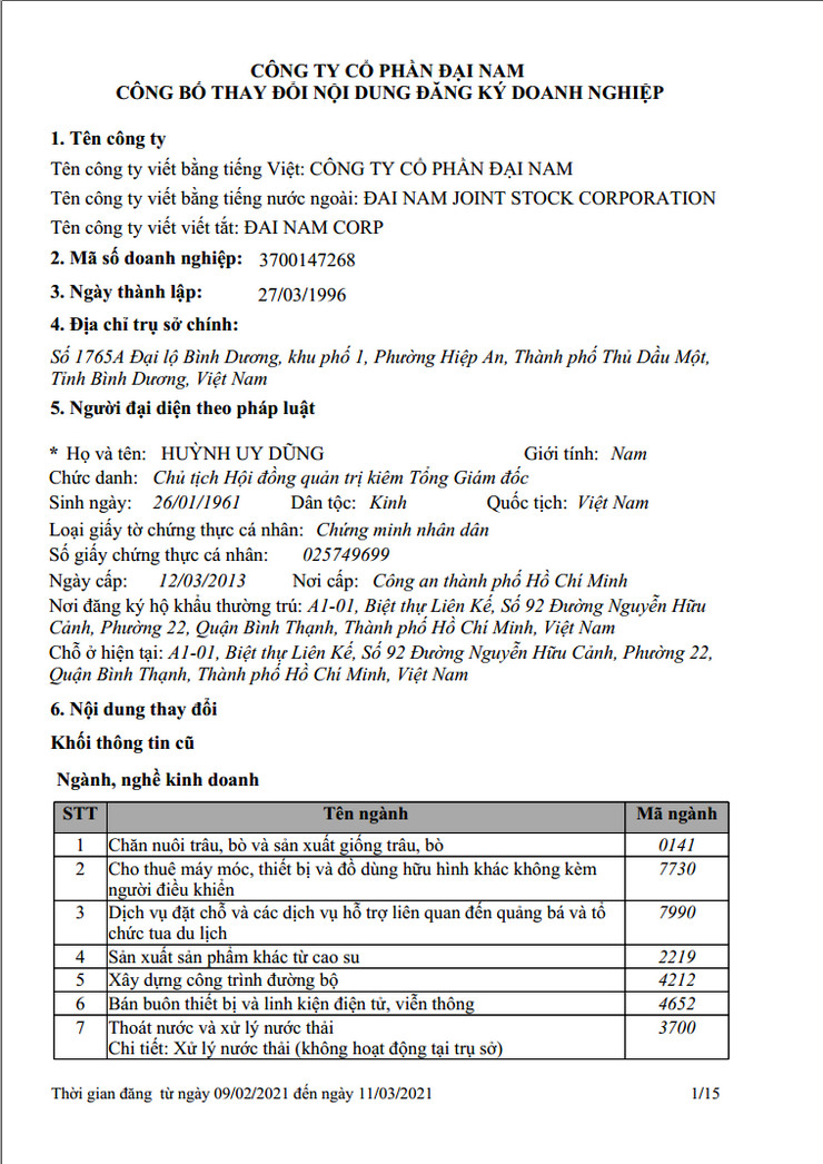 Bản công bố thay đổi nội dung đăng ký doanh nghiệp của Đại Nam vào tháng 2/2021 thể hiện ông Huỳnh Uy Dũng là Chủ tịch kiêm Tổng giám đốc doanh nghiệp