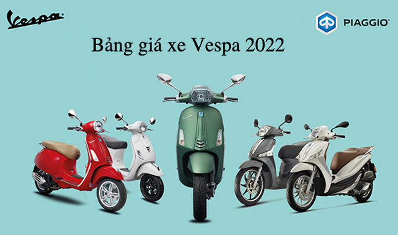 Bảng giá xe Vespa 2022 cập nhật mới nhất