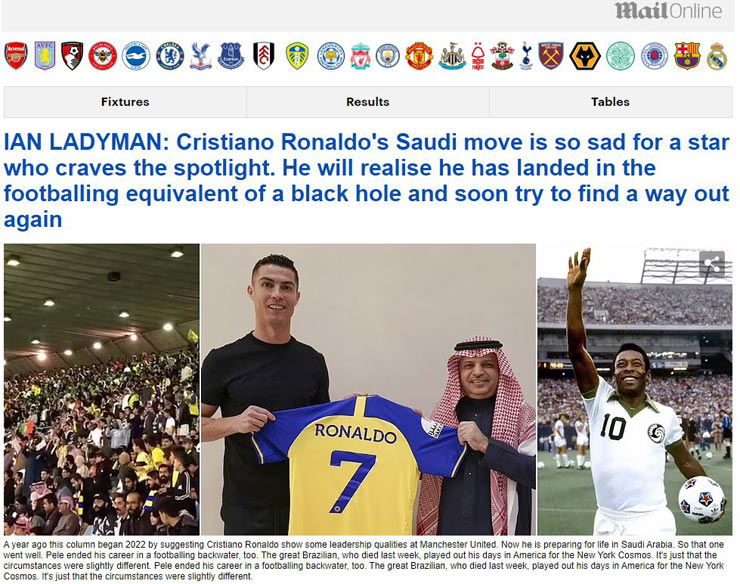 Nhà báo Ian Lady của tờ Daily Mail (Anh) tin rằng Ronaldo sẽ sớm thất vọng ở Al Nassr và rời Saudi Arabia như cách đào tẩu ở MU