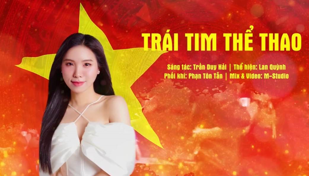 Ca sĩ Lan Quỳnh hát tặng thể thao Việt Nam - hình ảnh 1