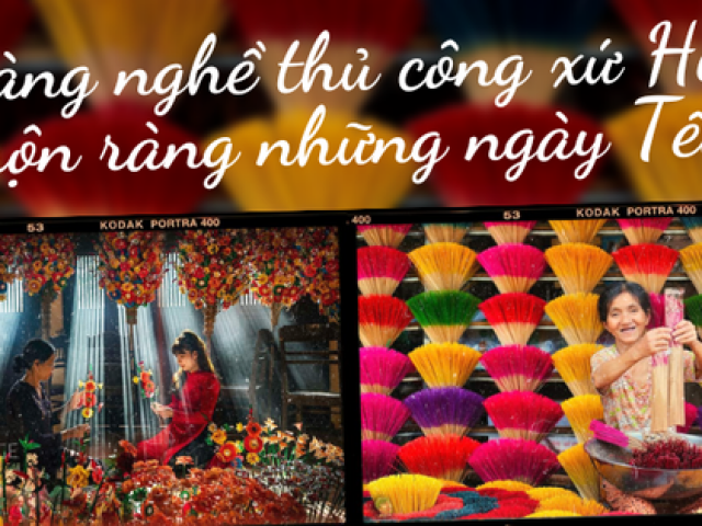 Làng nghề truyền thống xứ Huế rộn ràng đón Tết: Mộng mơ nét Huế, mang đậm giá trị truyền thống