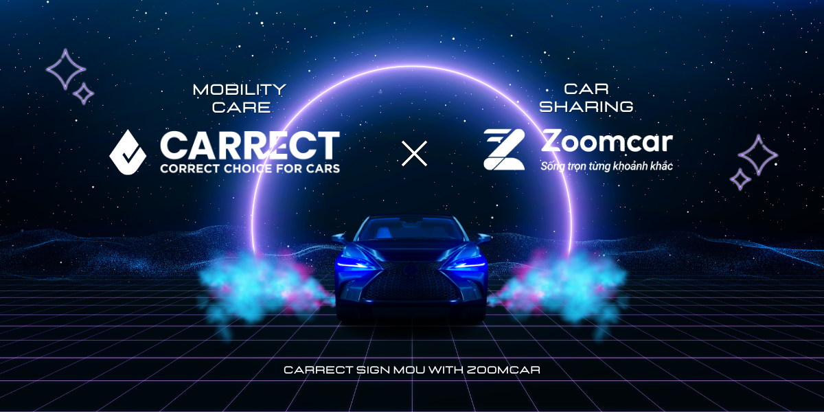 CARRECT hợp tác với ZOOMCAR, kiến tạo mạng lưới dịch vụ cho ô tô hàng đầu Việt Nam - 1