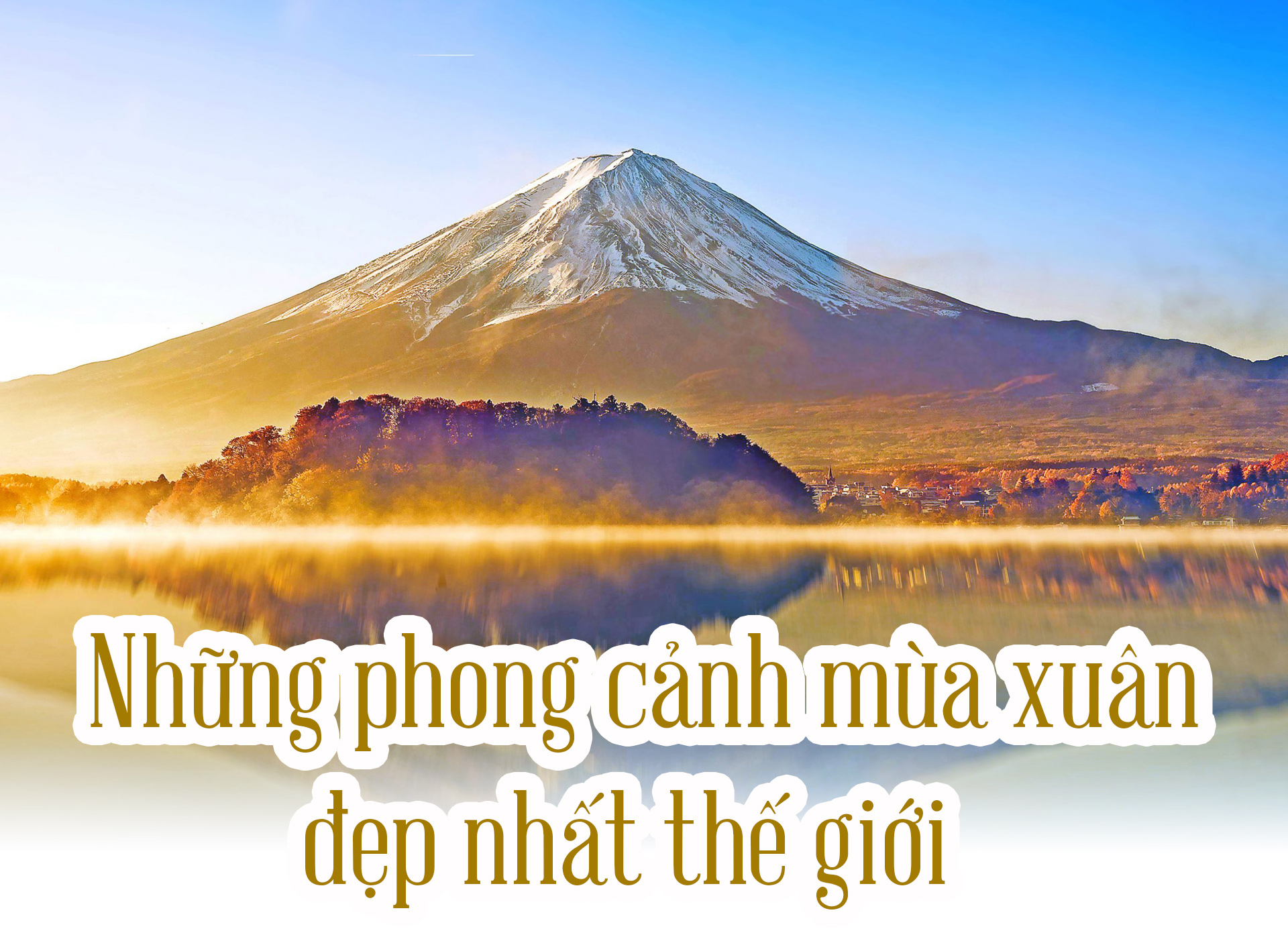 Những phong cảnh đẹp nhất thế giới khi mùa xuân về - 1