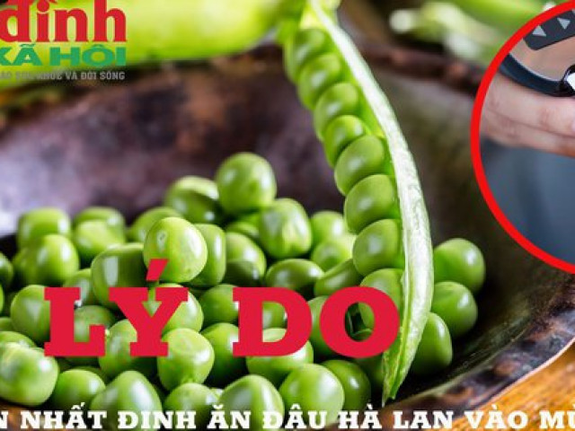 4 lý do bạn nhất định ăn đậu Hà Lan vào mùa đông