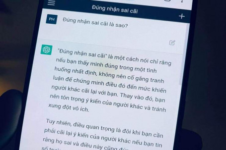 Nghe ChatGPT giải nghĩa "đúng nhận sai cãi" và "đúng cũng thành sai"