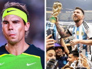 Thể thao - Nadal đua danh hiệu cao quý với Messi: &quot;Bò tót&quot; phát ngôn &quot;ghi điểm&quot; lập tức