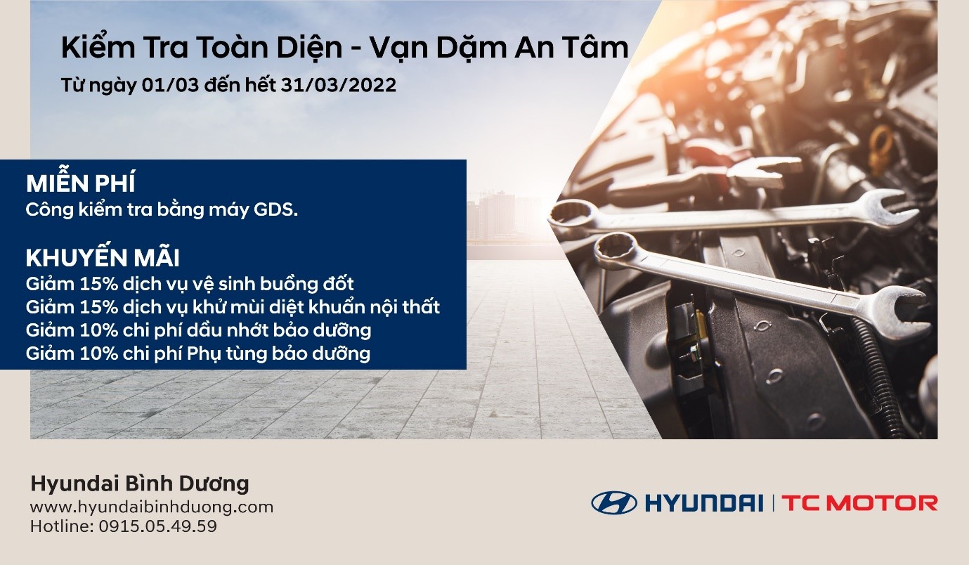 Hyundai Bình Dương thông báo chương trình khuyến mãi dịch vụ &#34;Kiểm tra toàn diện – Vạn dặm an tâm&#34; - 1