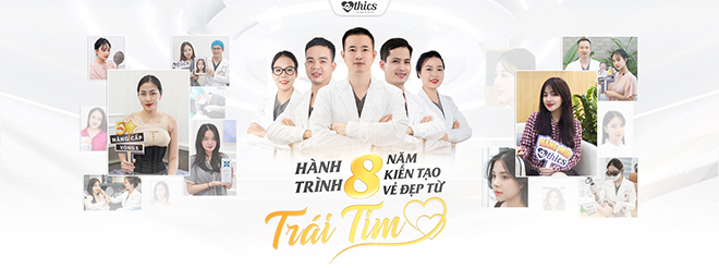 Thẩm mỹ viện Ethics - 8 năm miệt mài làm đẹp bằng cả trái tim cho phụ nữ Việt - 3