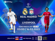 Thể thao - Real Madrid - Liverpool: Đại chiến không thể bỏ lỡ trên sân Santiago Bernabéu