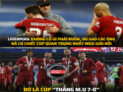 Tranh vui - Ảnh chế: Liverpool chính thức giành cúp &quot;thắng MU 7-0&quot;