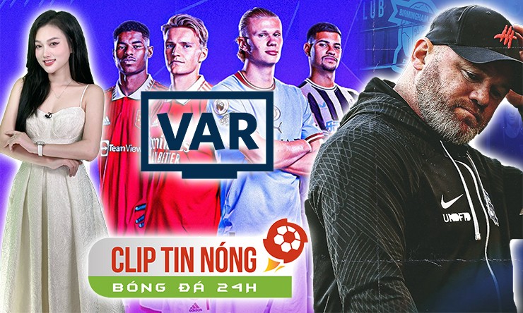 Rooney được ủng hộ dẫn dắt MU, ngã ngửa cục diện NHA nếu không có VAR (Clip tin nóng Bóng đá 24H) - 1