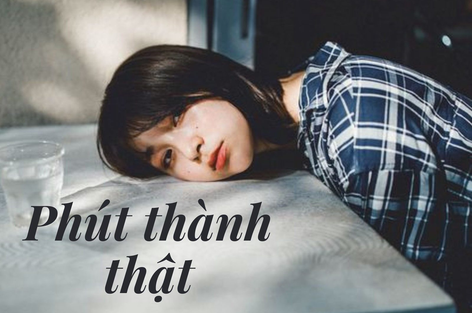 Phút thành thật: Ngậm ngùi bỏ việc vì 