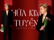 [Podcast] Hứa Kim Tuyền: "Tôi và Văn Mai Hương là hai người bạn tri kỷ trong âm nhạc"