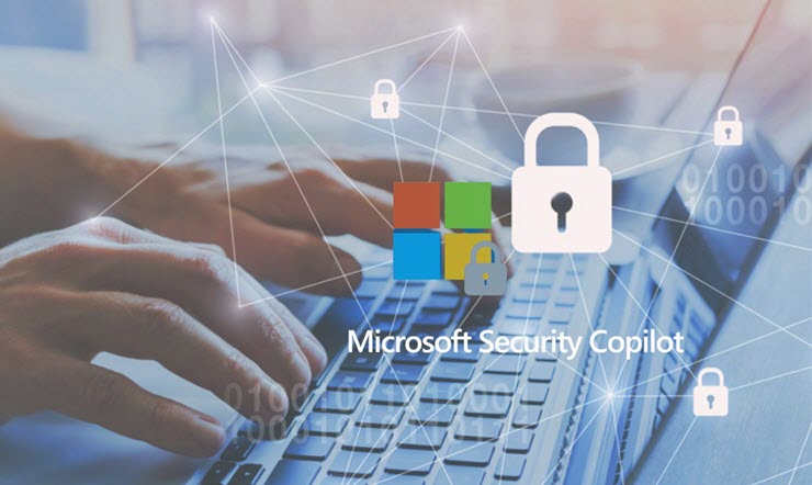 Microsoft sắp cung cấp giải pháp an ninh mạng dựa trên AI.