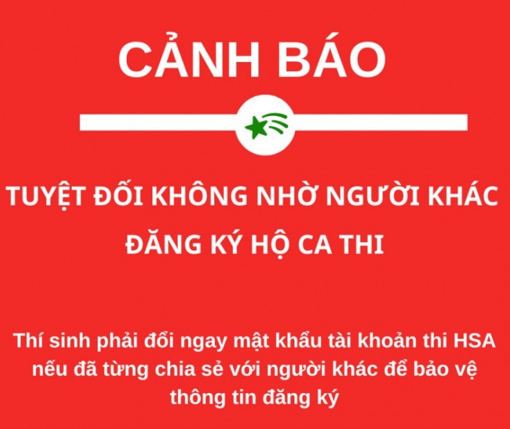 ĐH Quốc gia Hà Nội cảnh báo thí sinh tuyệt đối không được nhờ người khác đăng ký hộ ca thi.