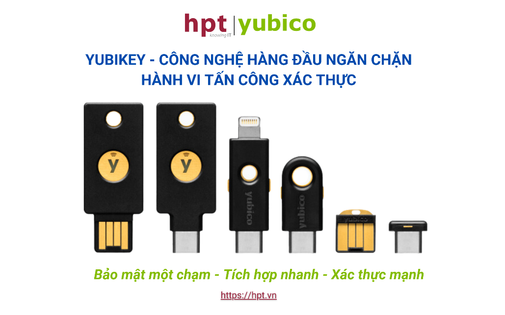HPT là đối tác chính thức của Yubico tại Việt Nam, cung cấp các sản phẩm Yubikey chính hãng, giá tốt