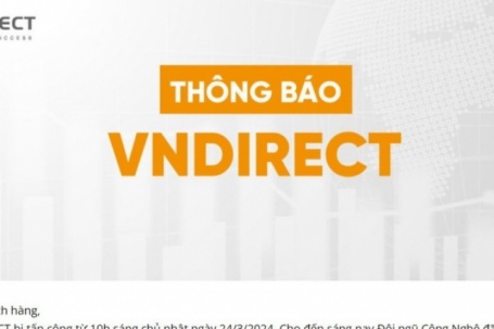 Thông báo mới nhất, VNDirect nói hệ thống giao dịch bị tấn công từ nước ngoài