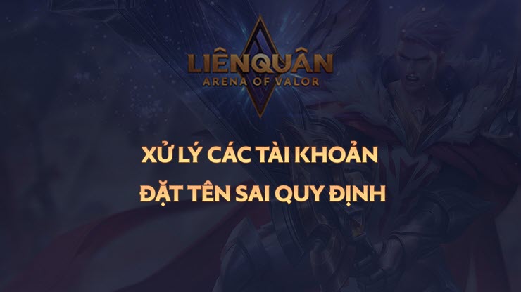 Nhà phát hành Garena thông báo sẽ “trấn áp” những tài khoản đặt tên sai quy định.