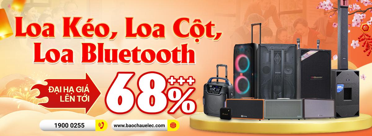 Loa kéo, loa bluetooth, loa cột đại hạ giá chỉ có tại Bảo Châu Elec