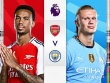 Nhận định bóng đá Arsenal - Man City: Đại chiến trong gian khó (Ngoại hạng Anh)