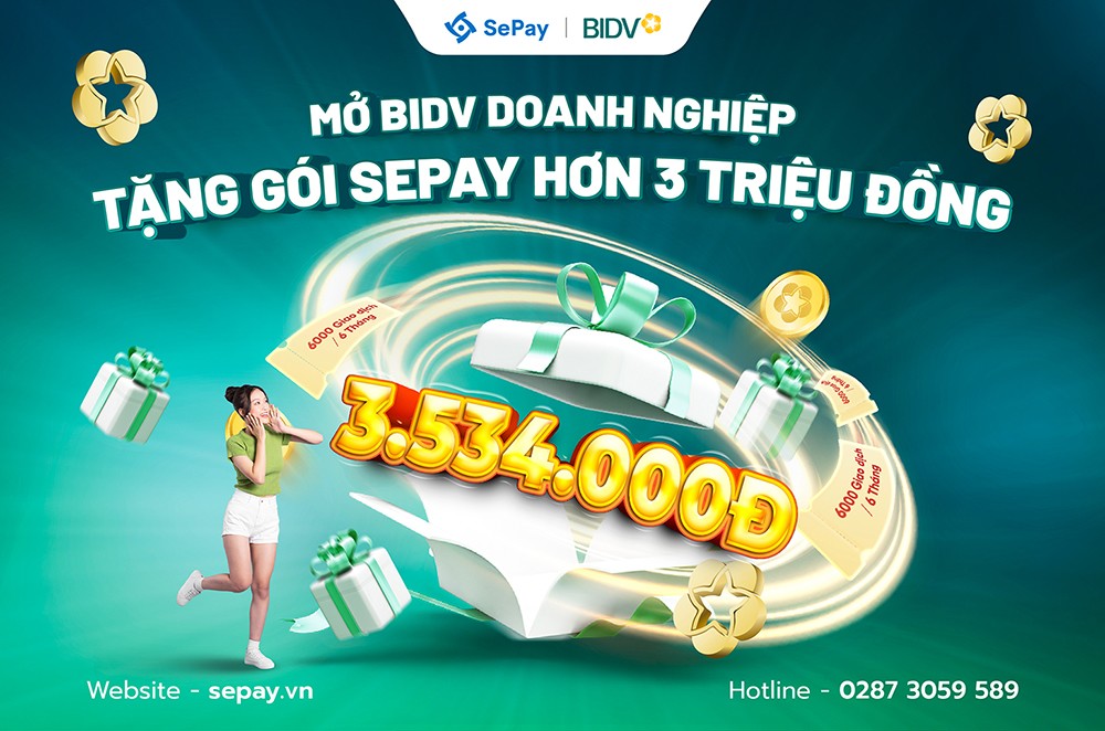 Mở tài khoản BIDV Doanh Nghiệp, tặng gói SePay trị giá hơn 3 triệu đồng - 1