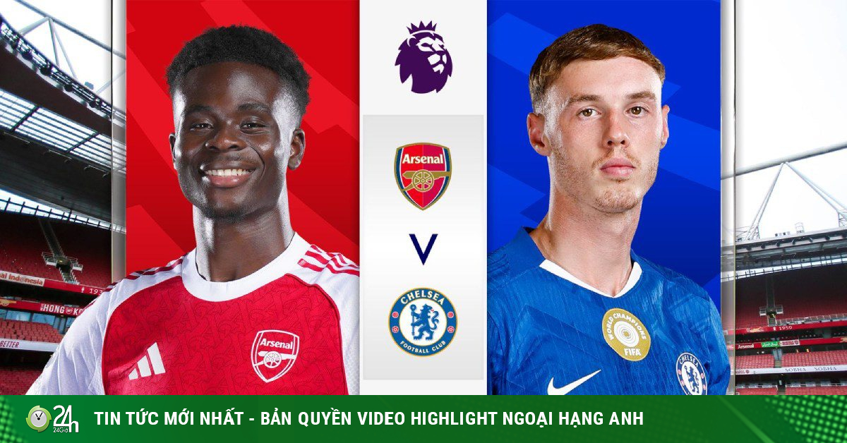 Nhận định bóng đá Arsenal - Chelsea: Phá "dớp" derby, bước ngoặt đua vô địch & tốp đầu (Ngoại hạng Anh)