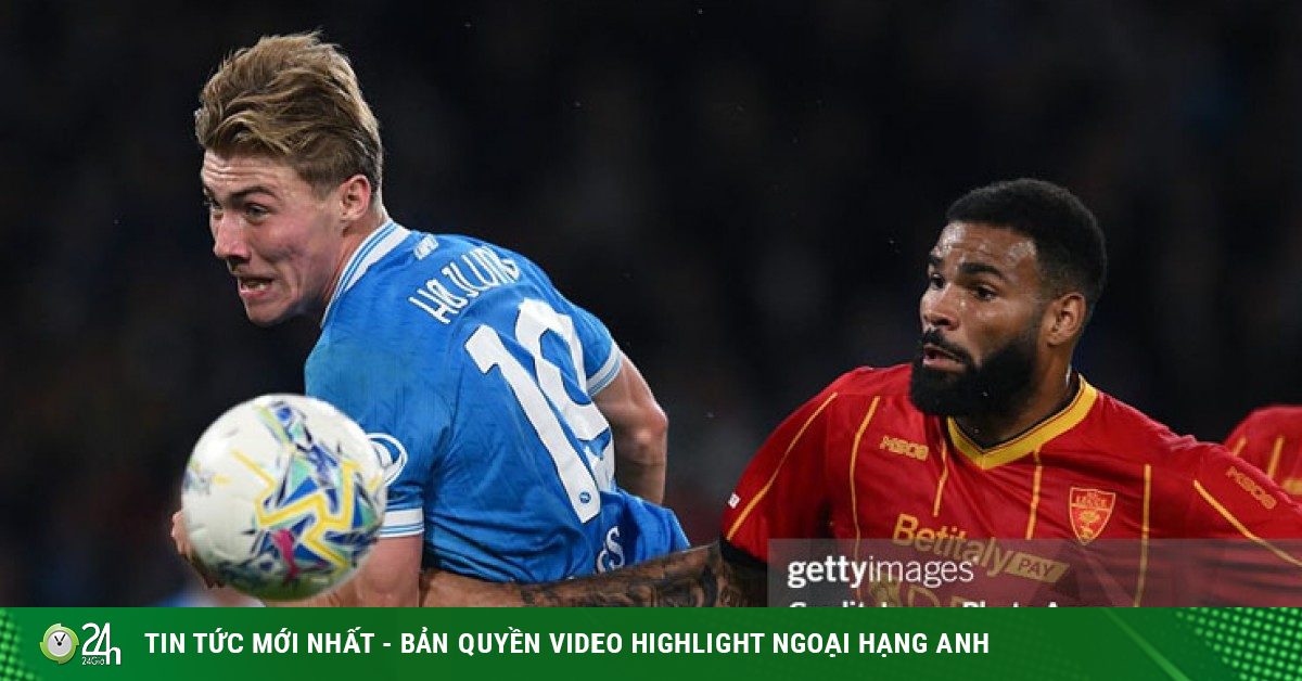 Kết quả bóng đá Napoli - Lecce: Hojlund tỏa sáng, ngược dòng ngoạn mục (Serie A)