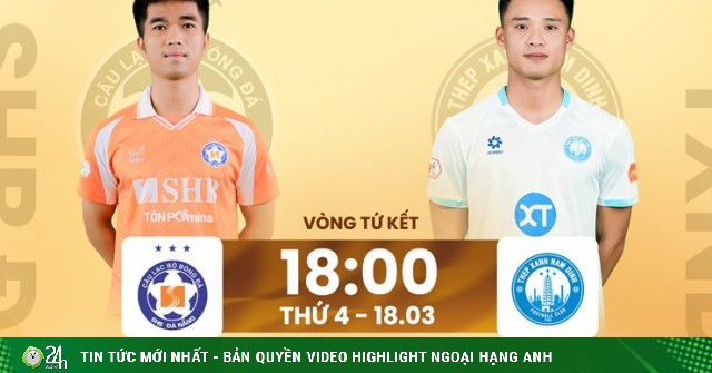 Trực tiếp bóng đá Đà Nẵng - Nam Định: Ưu thế cho Xuân Son và đội khách (Cúp Quốc gia)