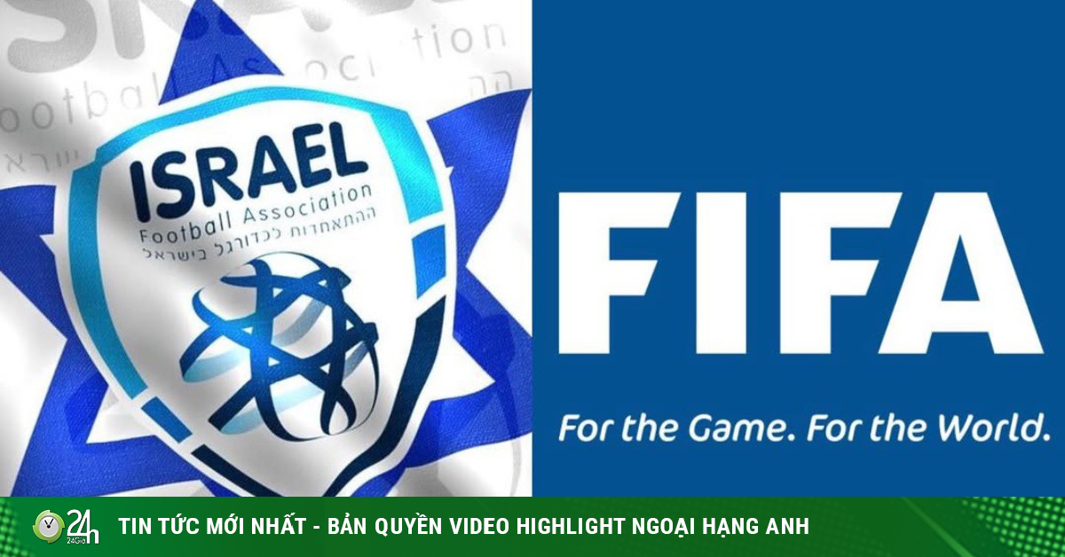 FIFA trừng phạt LĐBĐ Israel, chưa hết đau đầu sau vụ Iran đòi bỏ World Cup